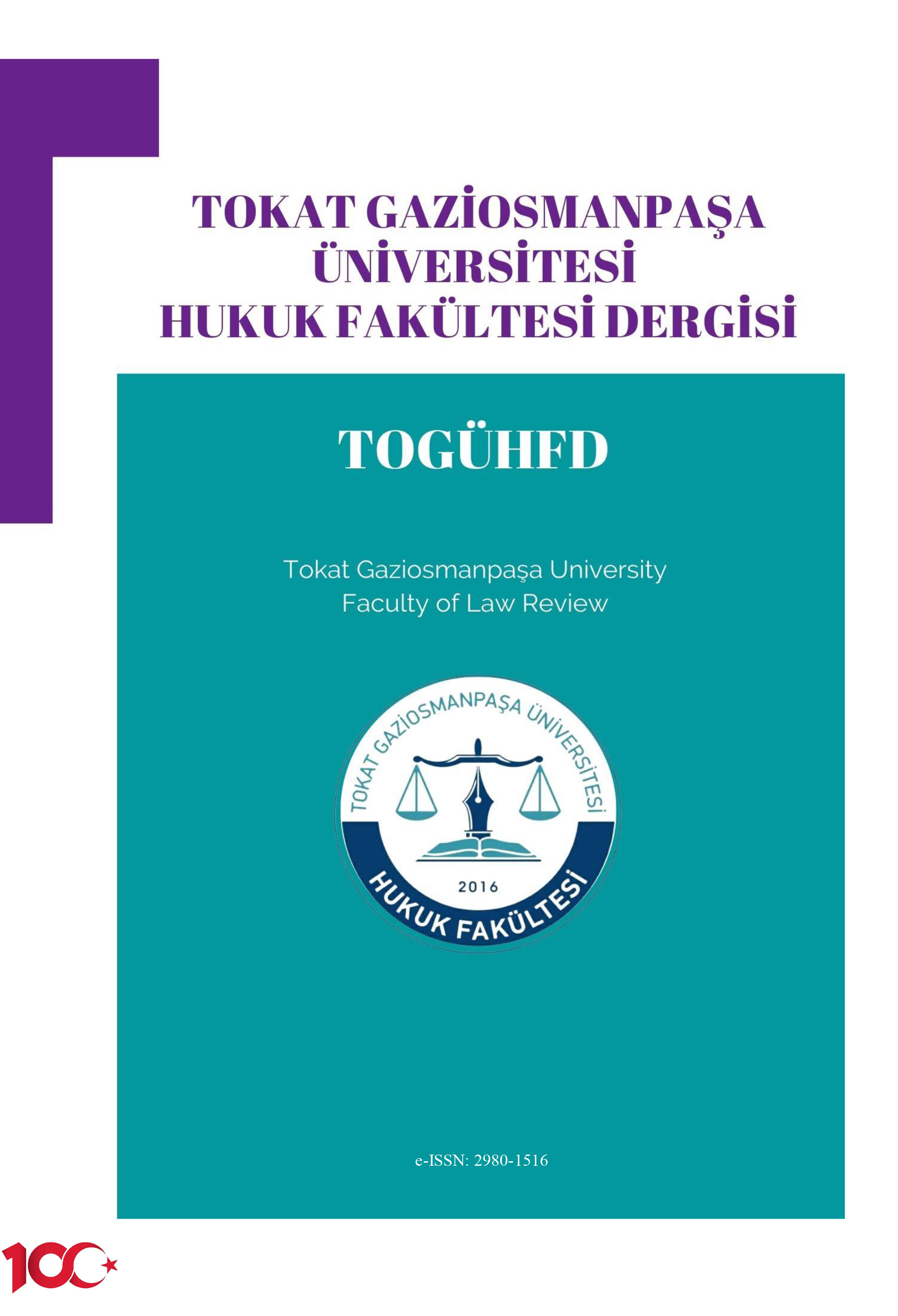 Tokat Gaziosmanpaşa Üniversitesi Hukuk Fakültesi Dergisi